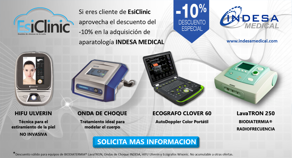 Si ya utilizas esiclinic, tienes un 10% de descuento en aparatología indesa medical