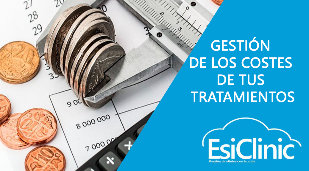 Gestión de los costes de tus tratamientos/presupuestos: