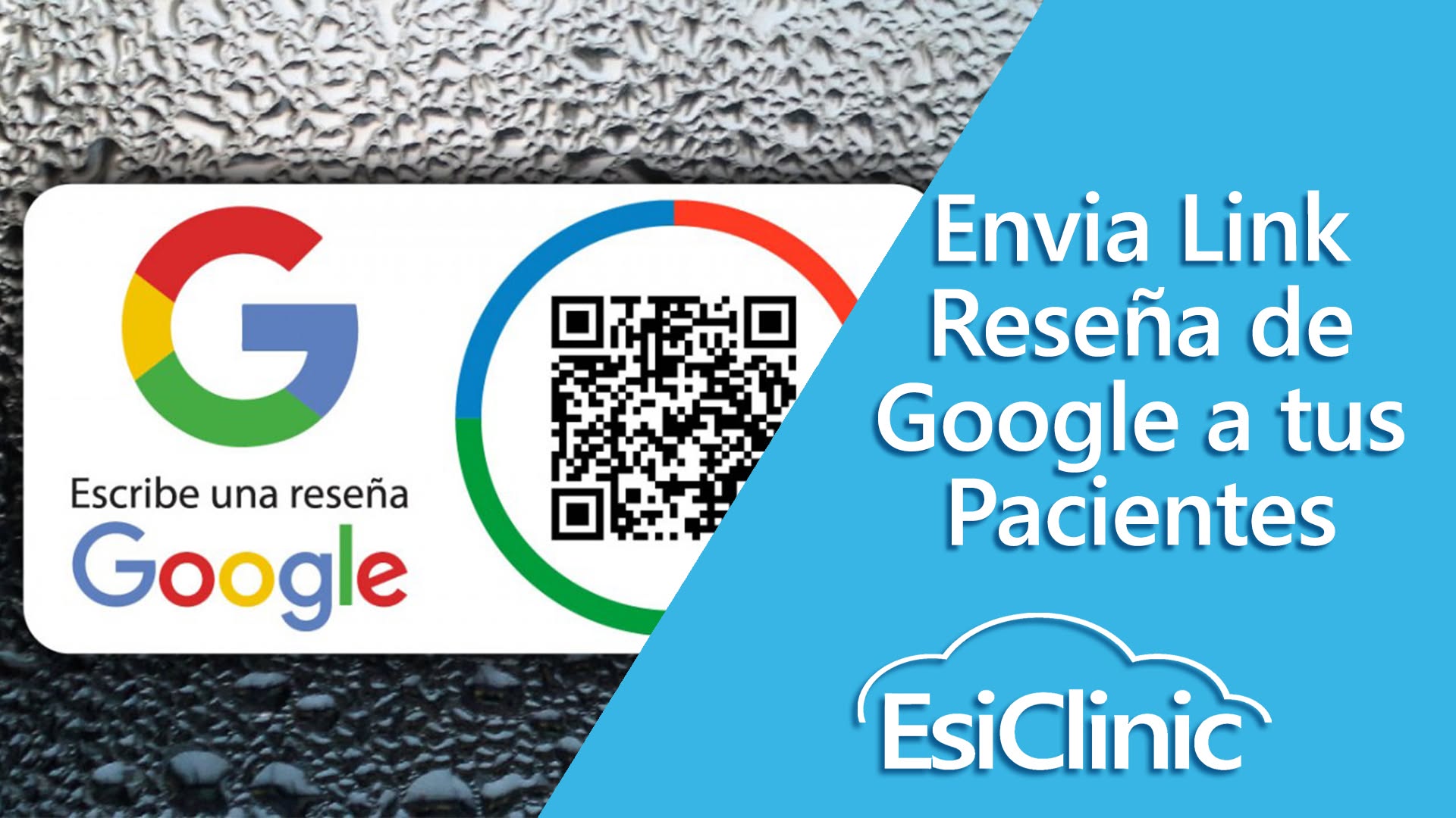 Envía reseñas de google a tus  pacientes: